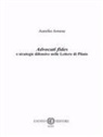 Aurelio Arnese - Advocati fides e strategie difensive nelle Lettere di Plinio