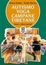 Mauro Pedone, Sergio Starace - Autismo, yoga, campane tibetane. Suoni e silenzi speciali