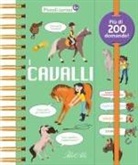 Emilie Gillet, Judit Frigola, Ewa Lambrechts, Lymut, David Raphet - I cavalli. Piccoli curiosi