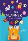 Donatella Arcangeli - Il mio planner a prova di ADHD! SOS compiti e gestione del tempo libero