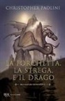 Christopher Paolini - La forchetta, la strega e il drago. Racconti da Alagaësia