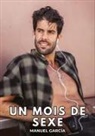 Manuel García - Un Mois de Sexe