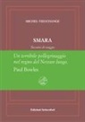 Michel Vieuchange - Smara. Taccuini di viaggio. Ediz. numerata