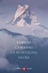 Enrico Camanni - La montagna sacra