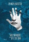 Barnaba Fornasetti - Fornasetti. Memorie del futuro