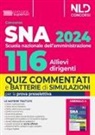 Concorso 116 allievi dirigenti SNA (Scuola Nazionale dell'Amministrazione) 2024. Quiz commentati e batterie di simulazioni per la prova preselettiva