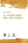 Marco Capponi, Silvia Denti - Il problema dei tre corpi