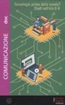 Mario Morcellini - Tecnologie prima della scuola? Studi sull'età 0-6 anni