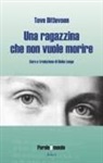 Tove Ditlevsen - Una ragazzina che non vuole morire. Cinquanta poesie scelte