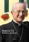 Corrado Canizzaro - Marco Cè. Fedeltà e profezia