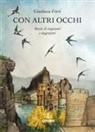 Gianluca Ferri - Con altri occhi. Storie di migranti e migratori