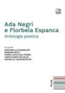 Antonella Cagnolati, Fabio Mario Da Silva, Maria Lucia Dal Farra, Debora Ricci - Ada Negri e Florbela Espanca. Antologia poetica. Ediz. italiana e portoghese