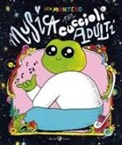 Ben Montero, Pasquale La Forgia - Musica per cuccioli adulti