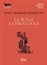 Mary Roberts Rinehart - La scala a chiocciola