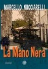 Marcello Nucciarelli - La mano nera