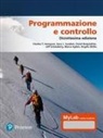 Marco Agliati, David Burgstahler, Angelo Ditillo, Charles T. Horngren, Jeff Schatzberg, Gary L. Sundem - Programmazione e controllo. Ediz. MyLab