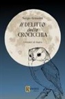 Sergio Grimaldi - Il delitto della crocicchia. I misteri di Aspra
