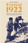 Mick Conefrey, Leonardo Bizzaro, Roberto Mantovani - Everest 1922. L'epica storia del primo tentativo sulla montagna più alta del mondo