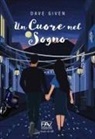 Dave Given - Un cuore nel sogno