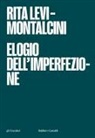 Rita Levi-Montalcini - Elogio dell'imperfezione