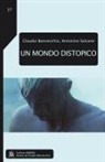 Claudio Bonvecchio, Antonino Salsone - Un mondo distopico
