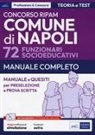 Mariasole La Rana, Giuliana Pianura - Concorso Comune di Napoli 72 funzionari socioeducativi. Manuale e quesiti per la preselezione e la prova scritta