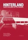 Francesca Belloni, Tommaso Brighenti, Elvio Manganaro - Hinterland. Architetture ibride per teatri impropri