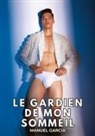 Manuel García - Le gardien de mon sommeil
