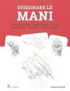 Giovanni Civardi - Disegnare le mani