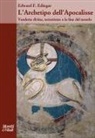 Edward F. Edinger - L' archetipo dell'apocalisse. Vendetta divina, terrorismo e la fine del mondo