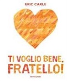 Eric Carle - Ti voglio bene, fratello!