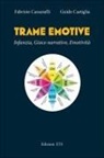 Fabrizio Cassanelli, Guido Castiglia - Trame emotive. Infanzia, gioco narrativo, emotività