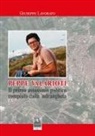 Giuseppe Lavorato - Peppe Valarioti. Il primo assassinio politico compiuto dalla 'ndrangheta
