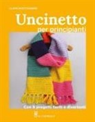 Claire Montgomerie - Uncinetto per principianti. Con 8 progetti facili e divertenti