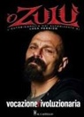 Luca Persico - Vocazione rivoluzionaria. L'autobiografia di Luca O Zulu Persico