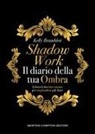 Kelly Bramblett - Shadow work. Il diario della tua ombra