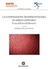 Raffaella Coletti, Sara Parolari - La cooperazione transfrontaliera in ambito sanitario. Il caso dell'area del Brennero
