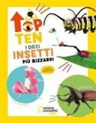 Cristina Banfi - I dieci insetti più bizzarri. Top ten. Ediz. ad alta leggibilità