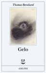 Thomas Bernhard - Gelo