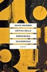 David Graeber - Critica della democrazia occidentale