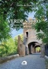 Giulio de Fiore - Verde sacro. Nuove chiavi di lettura per una città giardino