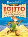 Geronimo Stilton - Egitto stratopico. Il grande libro dell'Egitto