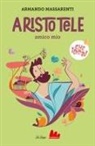 Armando Massarenti, Camilla Garofano - Aristotele amico mio