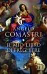 Angelo Comastri - Il mio libro di preghiere