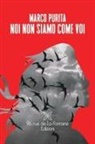 Marco Purita - Noi non siamo come voi