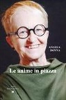 Angela Donna - Le anime in piazza