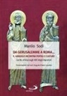 Manlio Sodi - Da Gerusalemme a Roma... il Vangelo incontro popoli e culture. Lectio divina sugli Atti degli Apostoli