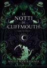 Mattia Manfredonia - L' ombra del patrono. Le notti di Cliffmouth