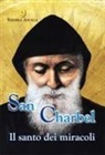 Barbara Bagato, Chiara Bagato - San Charbel. Il santo dei miracoli