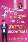 Sarah Hogle - Maledetto il giorno che ci ha fatto incontrare